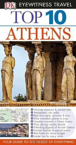 9781465410092: Top 10 Athens (Eyewitness Top 10 Travel Guide)