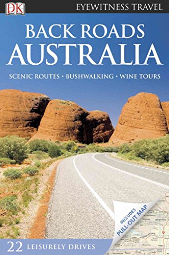 Beispielbild fr Eyewitness Travel Guide - Back Roads Australia zum Verkauf von Better World Books