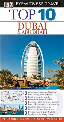 Imagen de archivo de Eyewitness Top 10 Travel Guide - Dubai and Abu Dhabi a la venta por Better World Books