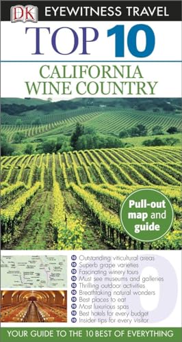 Stock image for DK Eyewitness Top 10 California Wine Country (Pocket Travel Guide) for sale by BooksRun