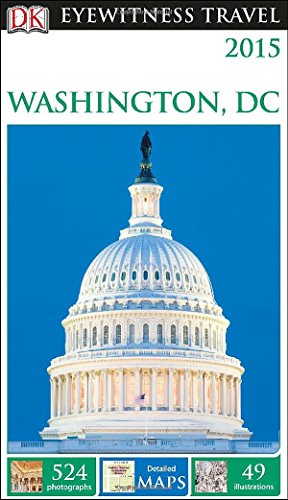 Stock image for DK Eyewitness 2015 Washington, D.C. (DK Eyewitness Travel Guide) for sale by AwesomeBooks