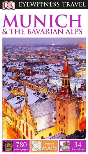 Stock image for DK Eyewitness Munich & the Bavarian Alps (EYEWITNESS TRAVEL GUIDE) for sale by SecondSale