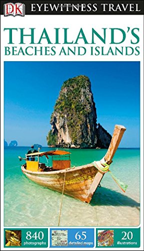 Imagen de archivo de Eyewitness Travel Guide - Thailand's Beaches and Islands a la venta por Better World Books: West