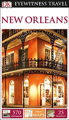 Imagen de archivo de Eyewitness Travel Guide - New Orleans a la venta por Better World Books