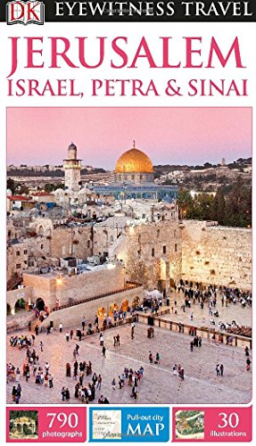 Stock image for DK Eyewitness Travel Guide: Jerusalem, Israel, Petra & Sinai for sale by SecondSale