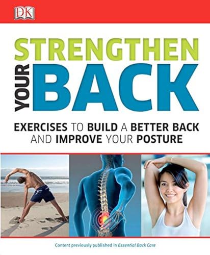 Strengthen Your Back (9781465414557) by DK Publishing