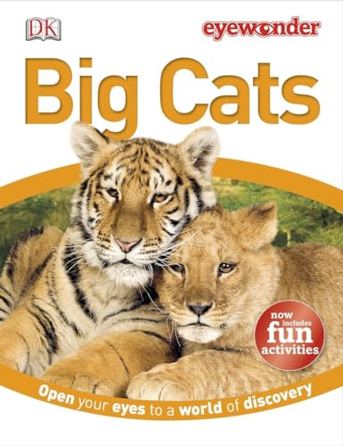 Imagen de archivo de Eyewonder Big Cats: Open Your Eyes to a World of Discovery a la venta por ZBK Books