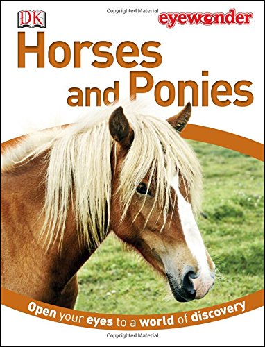 9781465415646: Horses and Ponies (Eye Wonder)
