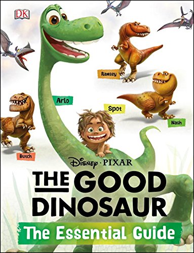 Beispielbild fr The Good Dinosaur: The Essential Guide (DK Essential Guides) zum Verkauf von BooksRun