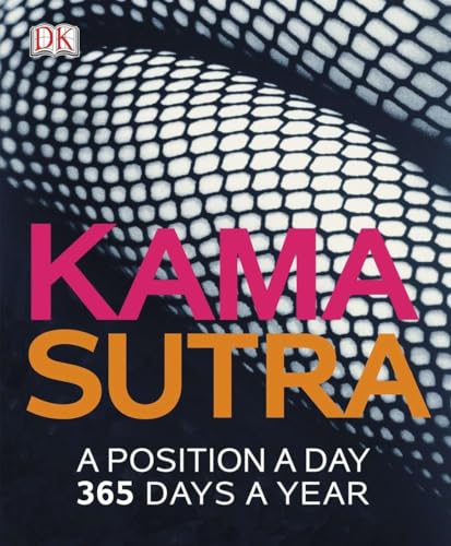 Stock image for Kama Sutra: A Position A Day: 365 Days a Year for sale by Pieuler Store