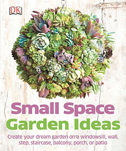Stock image for Small Space Garden Ideas for sale by Jenson Books Inc
