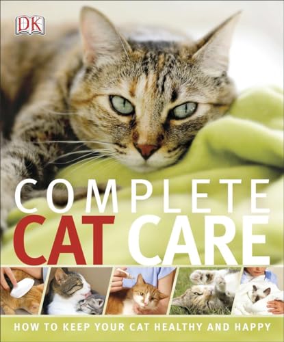 Imagen de archivo de Complete Cat Care: How to Keep Your Cat Healthy and Happy a la venta por BookHolders