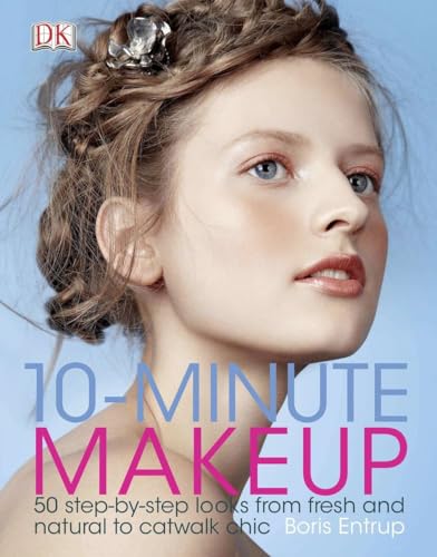 Stock image for 10-Minute Makeup : 50 Step-By-Step Looks from Fresh and Natural to Catwalk Chic for sale by Better World Books