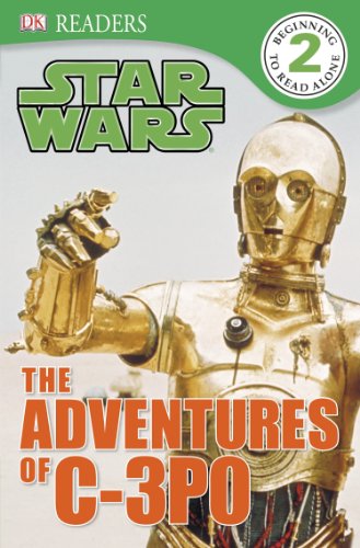 DK Readers L2: Star Wars: The Adventures of C-3PO (9781465416827) by Last, Shari