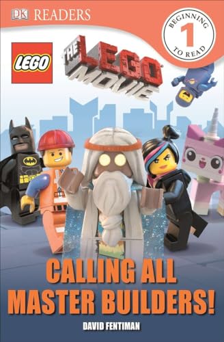 Imagen de archivo de DK Readers L1: The LEGO Movie: Calling All Master Builders! (DK Readers Level 1) a la venta por Your Online Bookstore