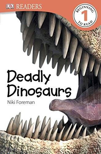 Beispielbild fr DK Readers L1: Deadly Dinosaurs zum Verkauf von Better World Books