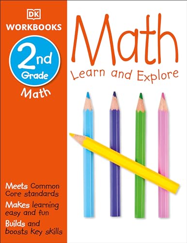 Imagen de archivo de DK Workbooks: Math, Second Grade: Learn and Explore a la venta por SecondSale
