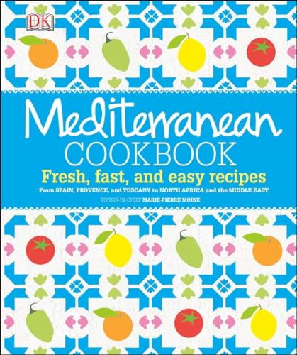 Stock image for Mediterranean Cookbook: Fresh, Fast, and Easy Recipes from Spain, Provence, and Tuscany to North Africa for sale by Goodwill Books