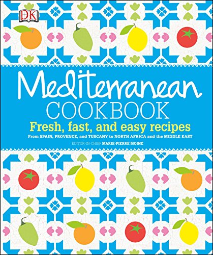 9781465417619: Mediterranean Cookbook: Fresh, Fast, and Easy Recipes from Spain, Provence, and Tuscany to North Africa