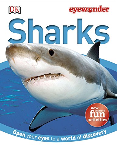Imagen de archivo de Eye Wonder: Sharks : Open Your Eyes to a World of Discovery a la venta por Better World Books