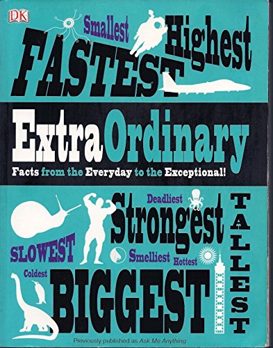 Beispielbild fr Extra Ordinary "Facts from the Everyday to the Exceptional" zum Verkauf von BooksRun