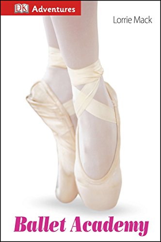 Beispielbild fr DK Adventures: Ballet Academy zum Verkauf von Better World Books
