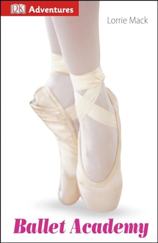 Beispielbild fr DK Adventures: Ballet Academy zum Verkauf von ThriftBooks-Dallas