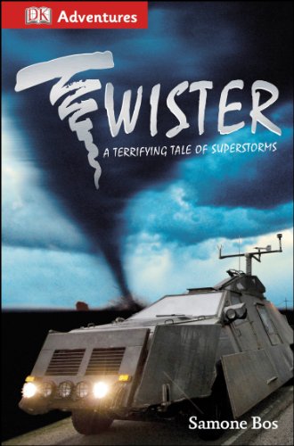 Stock image for DK Adventures: Twister! : Terrifying Tales of Superstorms for sale by Better World Books