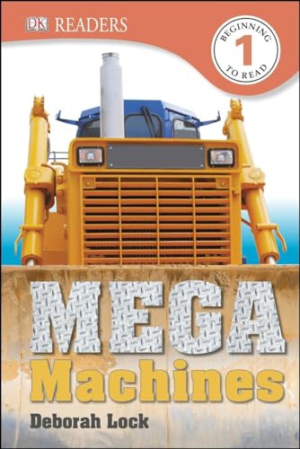 9781465420008: DK Readers L1: Mega Machines (DK Readers Level 1)