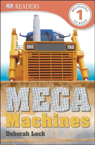 DK Readers L1: Mega Machines (DK Readers Level 1)