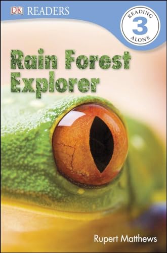Beispielbild fr DK Readers L3: Rain Forest Explorer (DK Readers Level 3) zum Verkauf von SecondSale