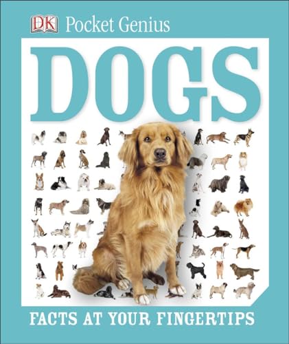Stock image for Pocket Genius: Dogs: Facts at Your Fingertips for sale by SecondSale