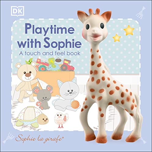 Beispielbild fr Sophie la girafe: Playtime with Sophie: A Touch and Feel Book zum Verkauf von WorldofBooks