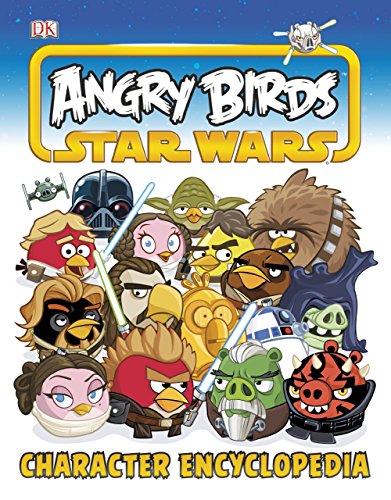 9781465421678: Angry Birds Star Wars Character Encyclopedia