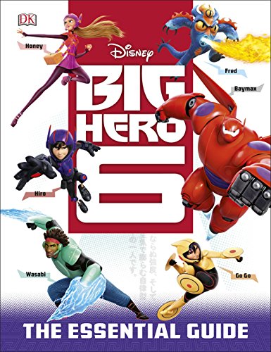 9781465422705: Big Hero 6: The Essential Guide