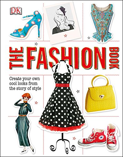 9781465422842: The Fashion Book: Create Your Own Cool Looks from the Story of Style