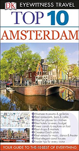 Imagen de archivo de Top 10 Amsterdam (EYEWITNESS TOP 10 TRAVEL GUIDE) a la venta por SecondSale