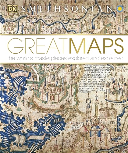 9781465424631: Great Maps: The World's Masterpieces Explored and Explained (Dk Smithsonian) [Idioma Ingls] (DK History Changers)