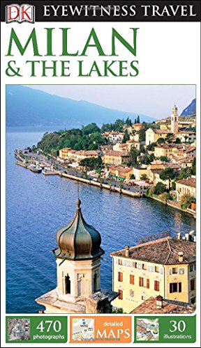 Stock image for Eyewitness Travel Guide - Milan and the Lakes for sale by Better World Books: West