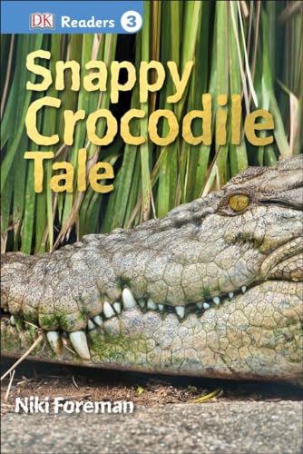 Stock image for DK Readers L3: Snappy Crocodile Tale for sale by Better World Books