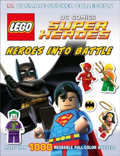 9781465428462: Ultimate Sticker Collection: LEGO DC Comics Super Heroes: Heroes into Battle: More Than 1,000 Reusable Full-Color Stickers