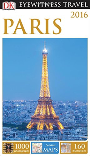 9781465428806: DK Eyewitness 2016 Paris (DK Eyewitness Travel Guides)