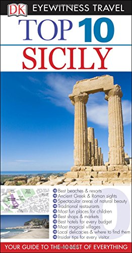 Stock image for Top 10 Sicily (Eyewitness Top 10 Travel Guide) for sale by Gulf Coast Books