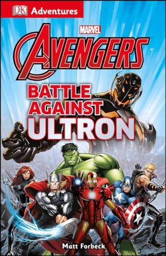 Imagen de archivo de DK Adventures: Marvel The Avengers: Battle Against Ultron a la venta por SecondSale