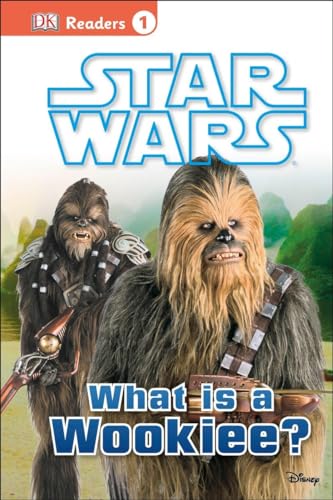 Stock image for DK Readers L1: Star Wars: What Is A Wookiee? for sale by Wonder Book