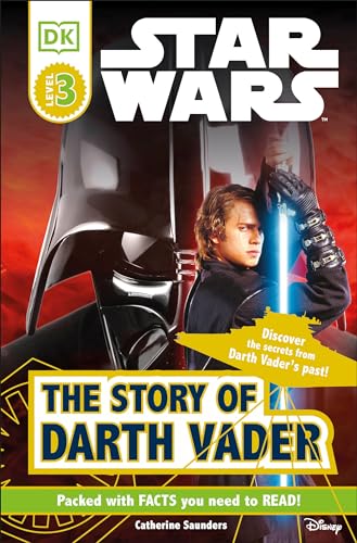 Stock image for DK Readers L3: Star Wars: The Story of Darth Vader: Discover the Secrets from Darth Vader's Past! (DK Readers Level 3) for sale by SecondSale