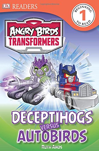 Imagen de archivo de DK Readers L1: Angry Birds Transformers: Deceptihogs versus Autobirds a la venta por Orion Tech