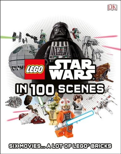 9781465434371: LEGO Star Wars in 100 Scenes: 6 Movies . . . a Lot of LEGO Bricks