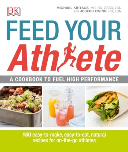 Beispielbild fr Feed Your Athlete: A Cookbook to Fuel High Performance zum Verkauf von BooksRun
