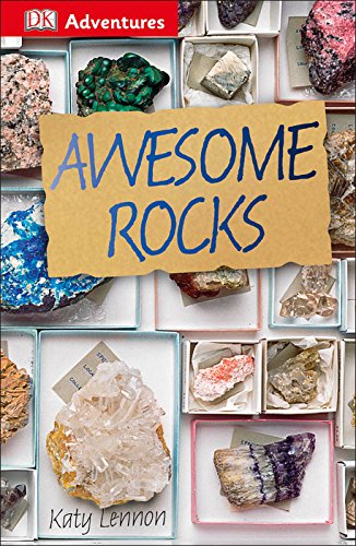 Stock image for DK Adventures: Awesome Rocks for sale by Better World Books: West